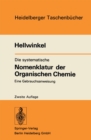 Die systematische Nomenklatur der Organischen Chemie : Eine Gebrauchsanweisung - eBook