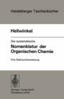 Die systematische Nomenklatur der organischen Chemie : Eine Gebrauchsanweisung - eBook