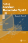 Grundkurs Theoretische Physik : Klassische Mechanik - eBook