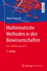 Mathematische Methoden in den Biowissenschaften : Eine Einfuhrung mit R - eBook