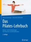 Das Pilates-Lehrbuch : Matten- und Gerateubungen fur Pravention und Rehabilitation - eBook