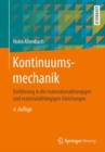 Kontinuumsmechanik : Einfuhrung in die materialunabhangigen und materialabhangigen Gleichungen - eBook