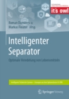 Intelligenter Separator : Optimale Veredelung von Lebensmitteln - eBook
