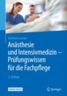 Anasthesie und Intensivmedizin - Prufungswissen fur die Fachpflege - eBook