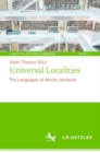 Universal Localities : The Languages of World Literature - eBook