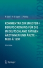 Kommentar zur (Muster-)Berufsordnung fur die in Deutschland tatigen Arztinnen und Arzte - MBO-A 1997 - eBook