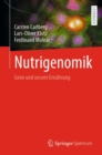 Nutrigenomik : Gene und unsere Ernahrung - eBook