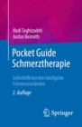 Pocket Guide Schmerztherapie : Soforthilfe bei den haufigsten Schmerzzustanden - eBook