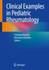 Clinical Examples in Pediatric Rheumatology - eBook