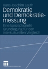 Demokratie und Demokratiemessung : Eine konzeptionelle Grundlegung fur den interkulturellen Vergleich - eBook