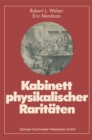 Kabinett physikalischer Raritaten : Eine Anthologie zum Mit-, Nach- u. Weiterdenken - eBook