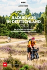 Radurlaub in Deutschland Vol. 2 : Die schonsten Touren zwischen Ostsee und Allgau - eBook