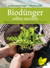 Biodunger selber machen : Regenwurmhumus - Grundungung - Kompost - eBook