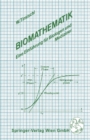 Biomathematik : Eine Einfuhrung fur Biologen und Mediziner - eBook
