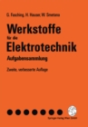 Werkstoffe fur die Elektrotechnik : Aufgabensammlung - eBook