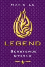 Legend (Band 3) - Berstende Sterne : Spannende Trilogie uber Rache, Verrat und eine legendare Liebe ab 13 Jahre - eBook
