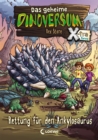 Das geheime Dinoversum Xtra (Band 3) - Rettung fur den Ankylosaurus - eBook