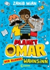 Planet Omar (Band 2) - Der blanke Wahnsinn : Lustiger Comic-Roman fur Jungen und Madchen ab 8 Jahre - eBook