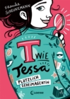 T wie Tessa (Band 1) - Plotzlich Geheimagentin! : Ermittle mit Tessa in Frauke Scheunemanns neuem Kinderkrimi - Cooler Agentenroman fur Kinder ab 11 Jahren - eBook