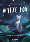 White Fox (Band 4) - Die Pforte des Schicksals : Begleite Polarfuchs Dilah auf seiner spannenden Mission - Actionreiche Dein SPIEGEL-Bestsellerreihe ab 9 Jahren - eBook