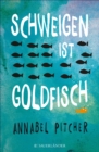 Schweigen ist Goldfisch - eBook