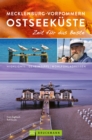 Bruckmann Reisefuhrer Mecklenburg-Vorpommern Ostseekuste: Zeit fur das Beste : Highlights, Geheimtipps, Wohlfuhladressen - eBook