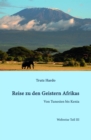 Reise zu den Geistern Afrikas : Weltreise Teil III - eBook