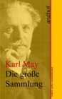 Karl May: Die groe Sammlung : Andhofs groe Literaturbibliothek - eBook