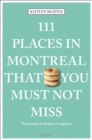 111 Places in Montreal That You Must Not Miss - Book