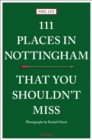 111 Places in Nottingham That You Shouldn't Miss - Book