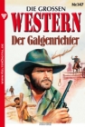 Die groen Western 147 : Der Galgenrichter - eBook