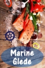 Marine Glede : 200 deilige oppskrifter med laks og sjomat (Fisk og Sjomat Kjokken) - eBook