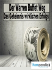 Der Warren Buffett Weg : Das Geheimnis wirklichen Reichtums - eBook