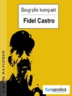 Biografie kompakt - Fidel Castro - eBook