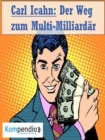 Carl Icahn (Biografie kompakt) : Der Weg zum Multi-Milliardar - eBook