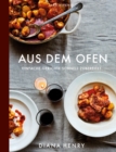Aus dem Ofen (eBook) : Einfache Gerichte schnell zubereitet - eBook