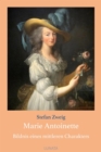Marie Antoinette : Bildnis eines mittleren Charakters - eBook