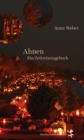 Ahnen : Ein Zeitreisetagebuch - eBook