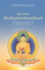 Das neue Meditationshandbuch : Meditationen fur ein gluckliches und sinnvolles Leben - eBook