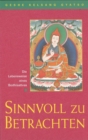 Sinnvoll zu betrachten : Die Lebensweise eines Bodhisattvas - eBook