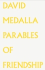 David Medalla : Parables of Friendship. - Book