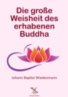Die groe Weisheit des erhabenen Buddha - eBook