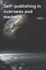 Self-Publishing In Overseas POD Markets - eBook