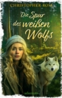 Die Spur des weien Wolfs - eBook