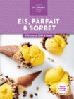 Meine Lieblingsrezepte: Eis, Parfait & Sorbet - eBook