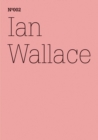 Ian Wallace : Die erste documenta 1955(dOCUMENTA (13): 100 Notes - 100 Thoughts, 100 Notizen - 100 Gedanken # 002) - eBook