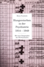 Hungersterben in der Psychiatrie 1914-1949 : Mit einer Topographie der NS-Psychiatrie - eBook