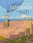 The Book of Labyrinths and Mazes - Book