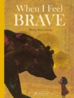 When I Feel Brave - Book