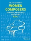 Women Composers : A Graded Anthology for Piano 1 - Book
